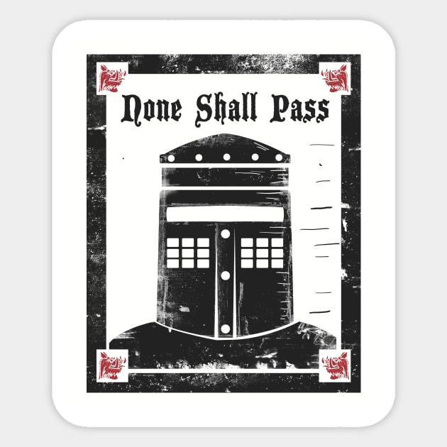 none shall pass Sticker by Piercek25